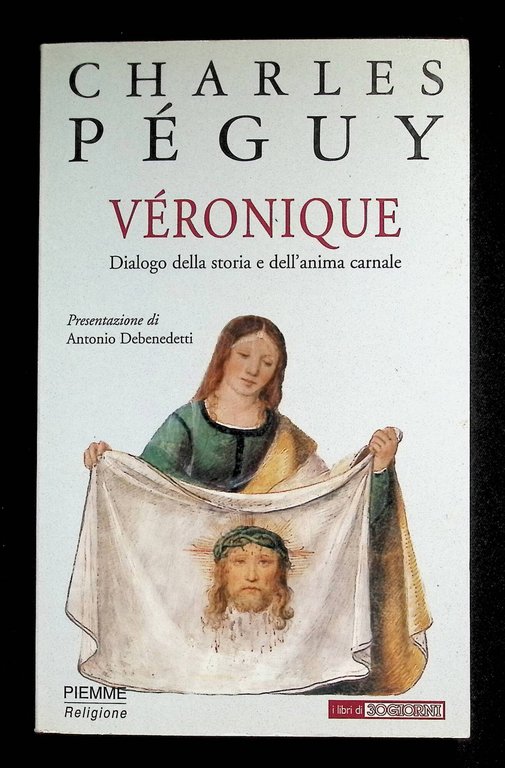 Véronique. Dialogo della storia e dell'anima carnale | Immagine Gallery 3