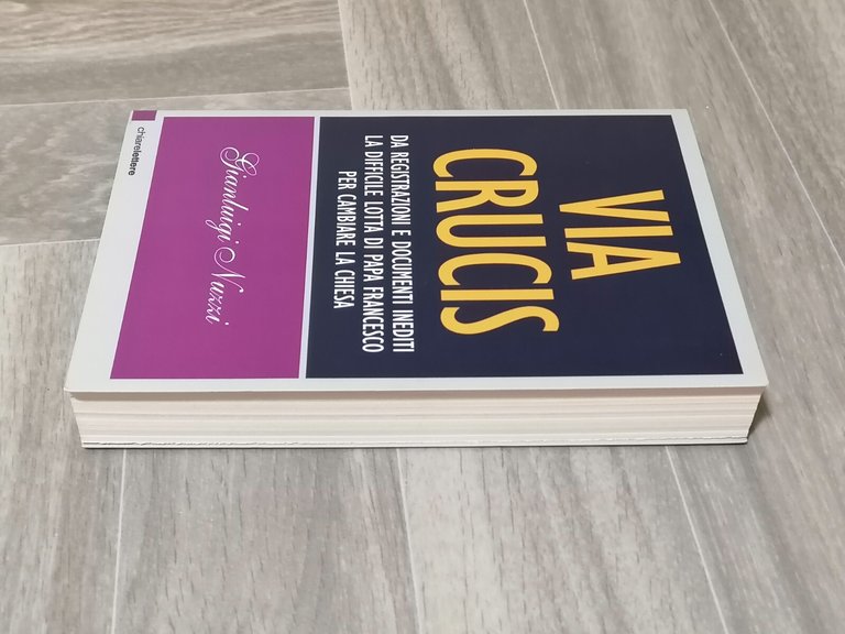 Via Crucis Documenti Inediti Papa Francesco Chiesa Vaticano Libro Nuzzi …