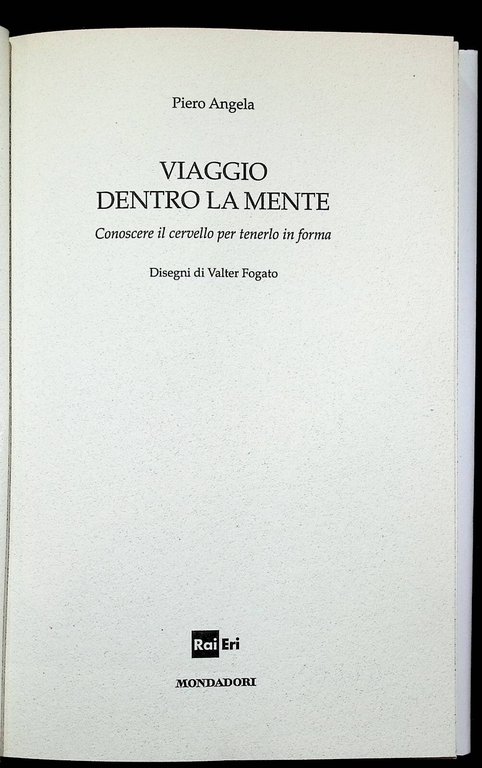 Viaggio dentro la mente. Conoscere il cervello per tenerlo in … | Immagine Gallery 4