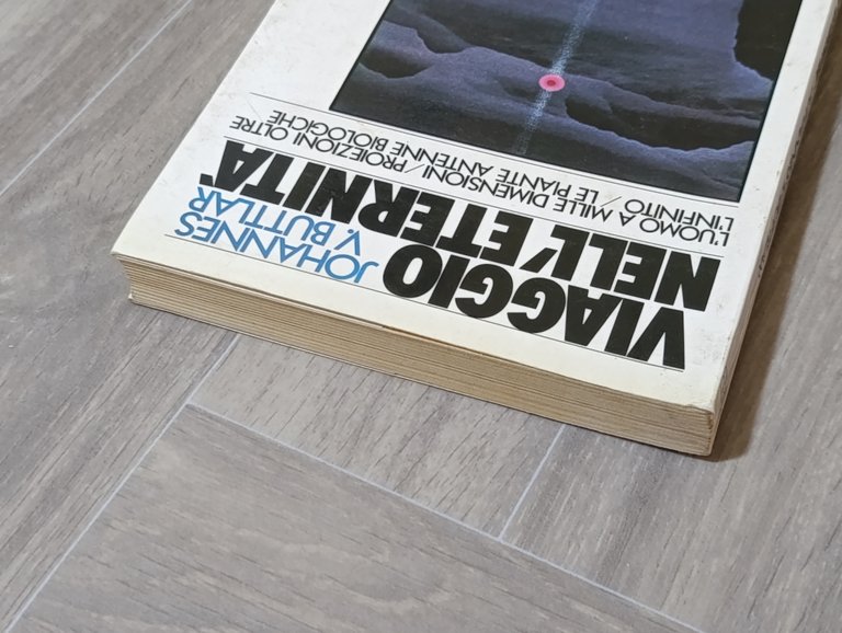 Viaggio nell'Eternità. L'uomo a mille dimensioni / proiezioni oltre l'infinito …