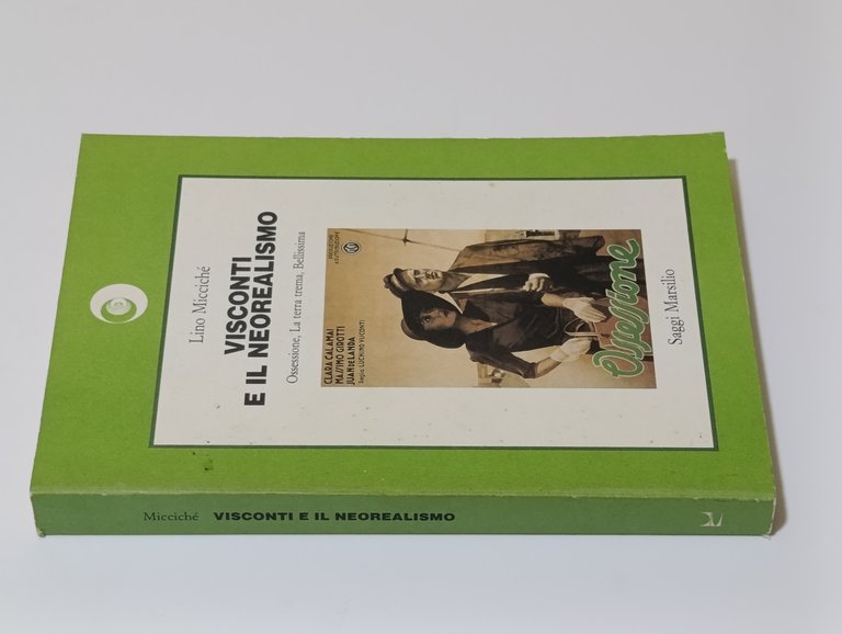 Visconti e il neorealismo. Ossessione, La terra trema, Bellissima