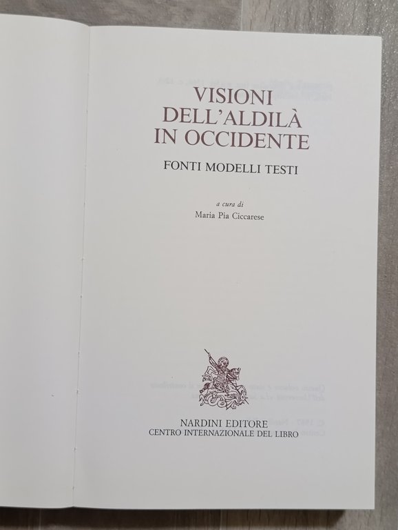 Visioni dell'aldilà in Occidente. Fonti, modelli, testi