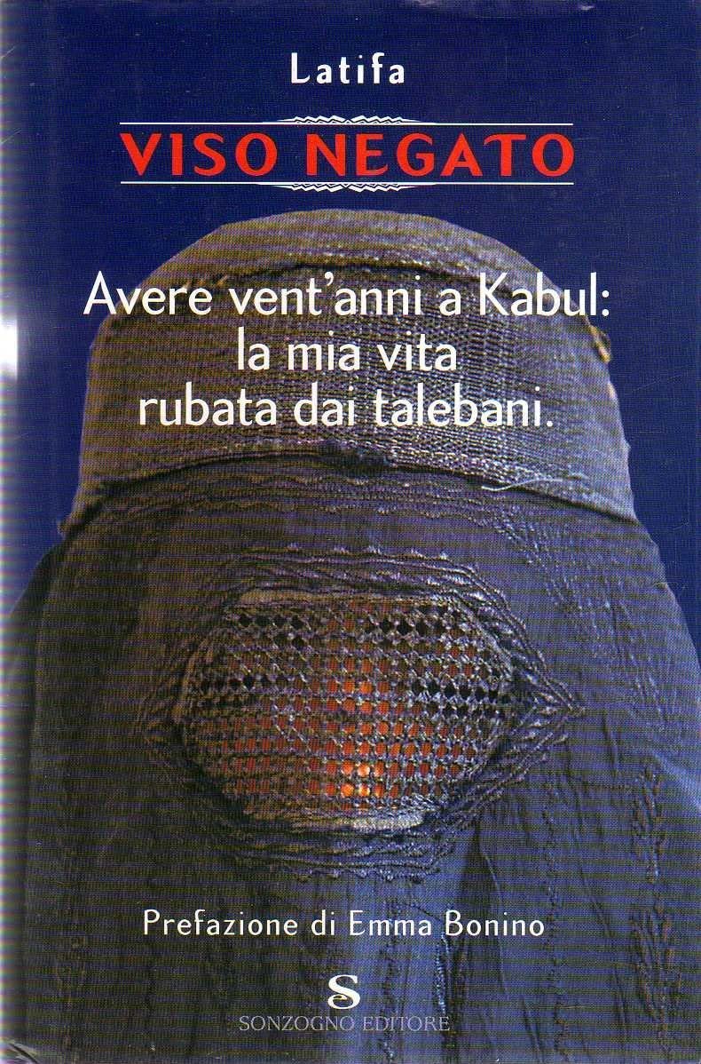 Viso negato. Avere vent'anni a Kabul: la mia vita rubata … | Immagine principale