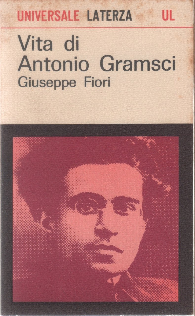 Vita di Antonio Gramsci - Giuseppe Fiori | Immagine principale