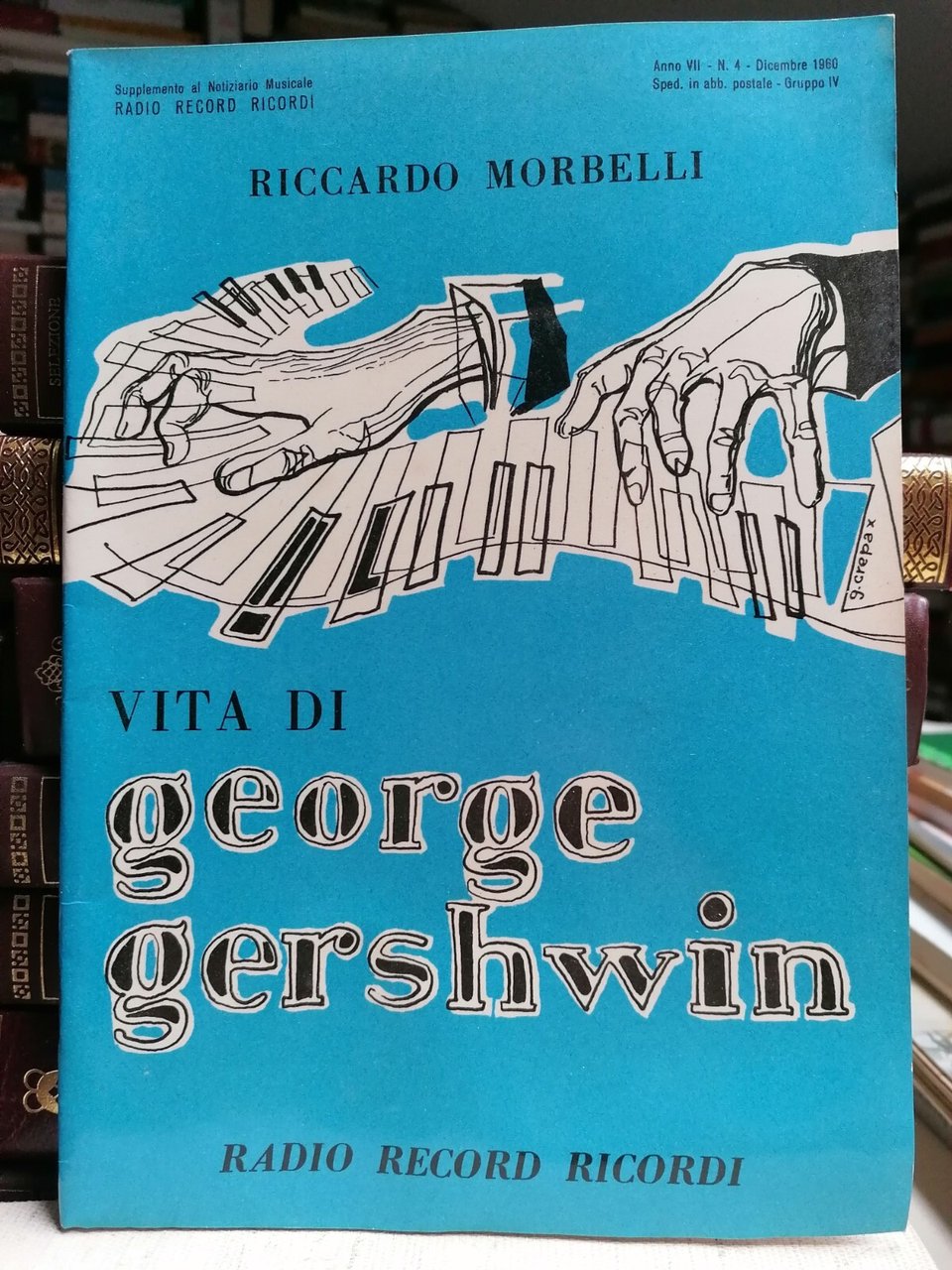 Vita di George Gershwin Libro Riccardo Morbelli Biografia Illustrata Ricordi …