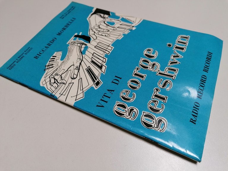 Vita di George Gershwin Libro Riccardo Morbelli Biografia Illustrata Ricordi …