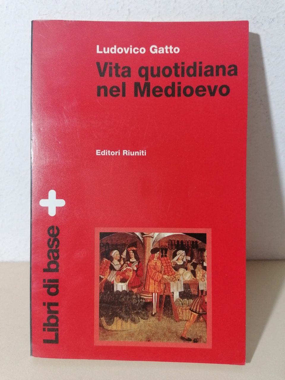 Vita Quotidiana Nel Medioevo Libro Ludovico Gatto Editori Riuniti 883594368X
