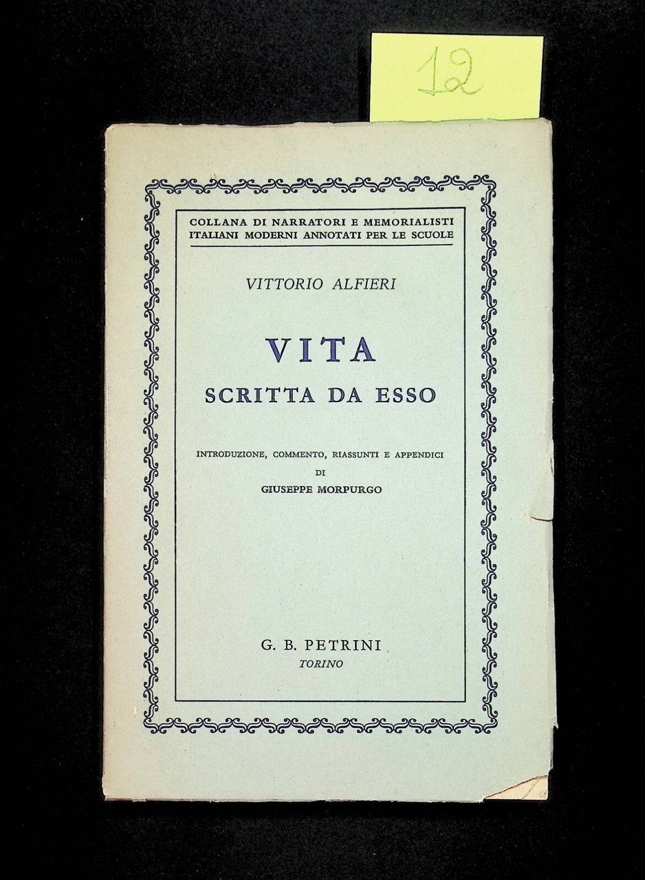 Vittorio Alfieri - Vita Scritta da Esso, Libro Petrini 1959 …