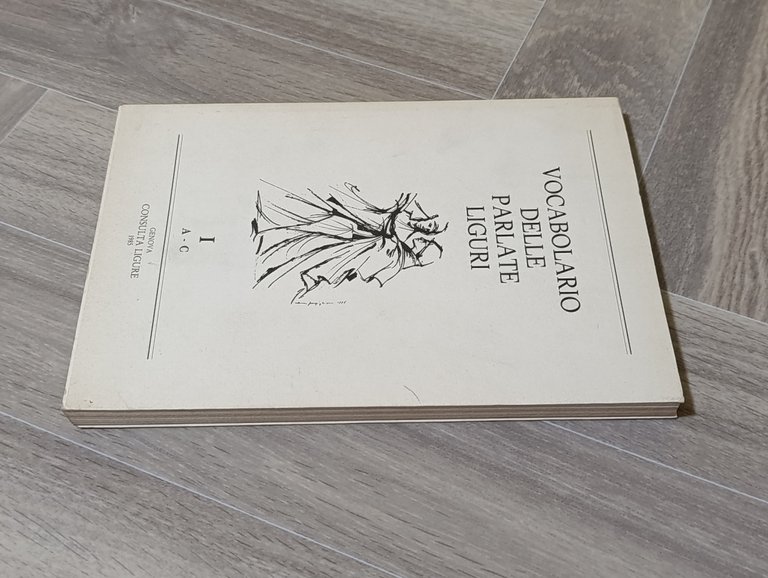 Vocabolario delle parlate liguri Volume I A-C