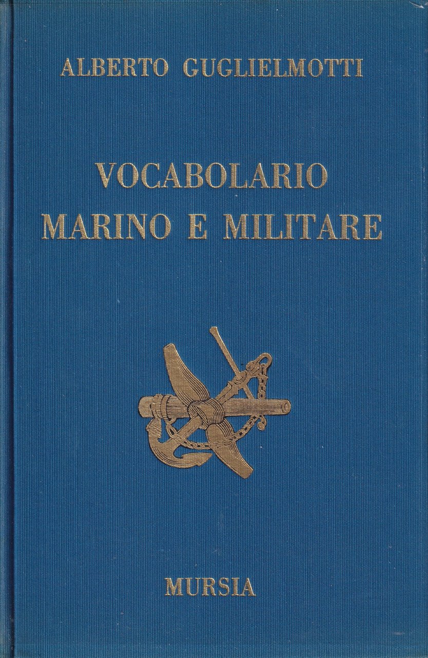 Vocabolario Marino e Militare (edizione anastatica)