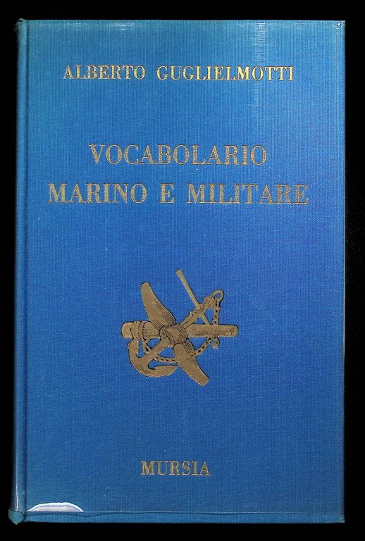 Vocabolario Marino e Militare (edizione anastatica)