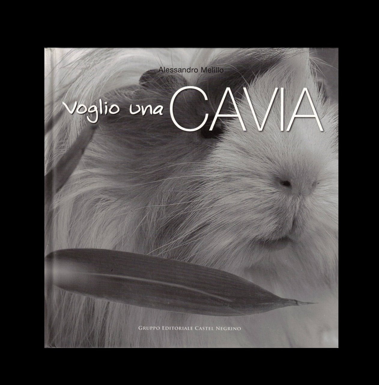 Voglio Una Cavia Edizione Illustrata