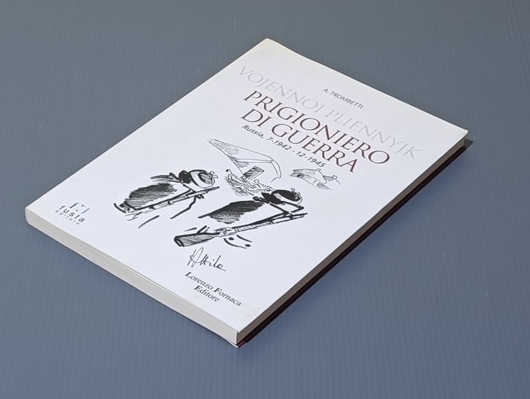 Vojennoi Pliennyjk. Prigioniero di guerra. Russia, 7-1942 12-1945