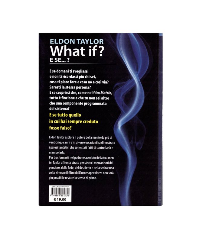 What if? E se? Libro Eldon Taylor Cambia le tue …