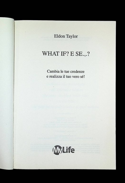 What if? E se? Libro Eldon Taylor Cambia le tue …