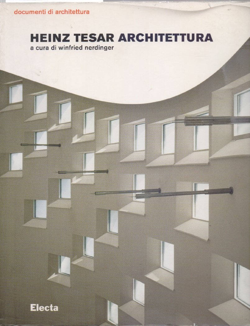 Wienfried, Nerdinger - Heinz Tesar architettura. Curato da: Nerdinger Wienfried … | Immagine principale