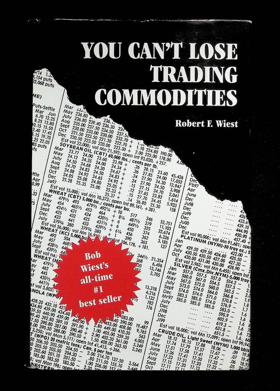 You Can't Lose Trading Commodities