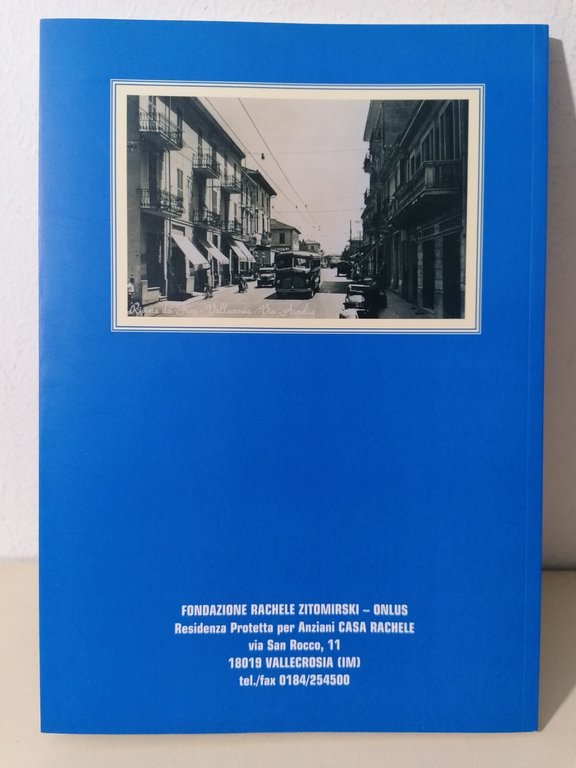 Zitomirski Una Realtà a Vallecrosia - Libro Storia Famiglia Fondazione …