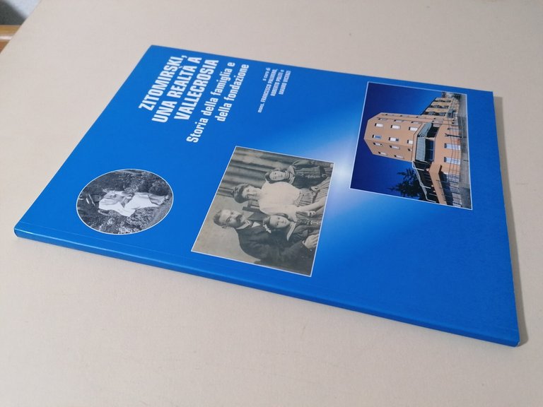 Zitomirski Una Realtà a Vallecrosia - Libro Storia Famiglia Fondazione …