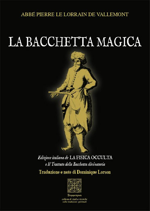 La fisica occulta o il Trattato della Bacchetta divinatoria | Immagine principale
