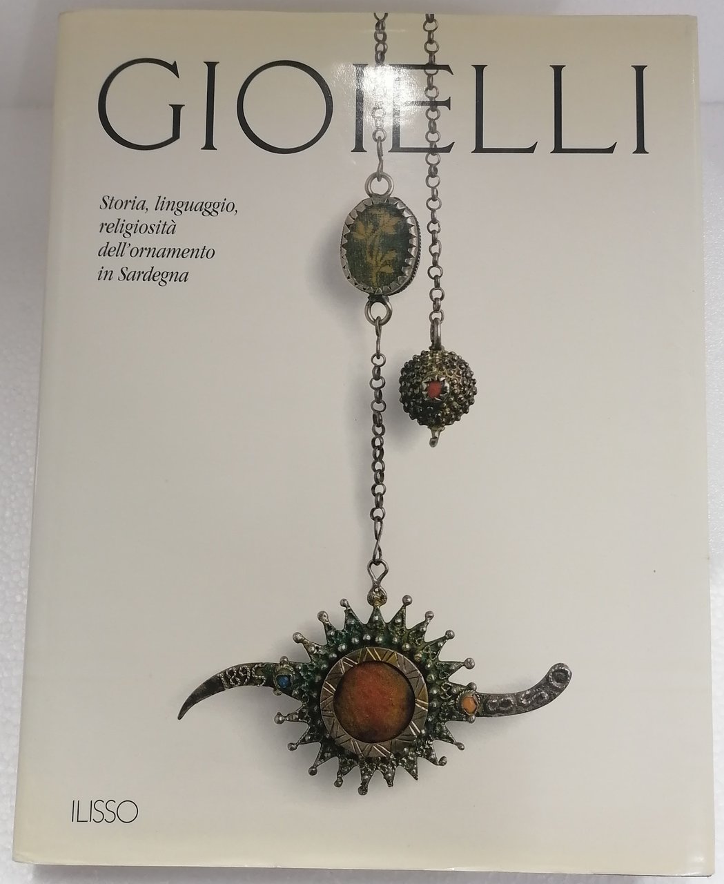 GIOIELLI , Storia, linguaggio, religiosità dell’ornamento in Sardegna | Immagine principale