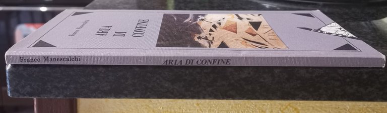 " ARIA DI CONFINE " - FRANCO MANESCALCHI, 1990 | Immagine Gallery 4