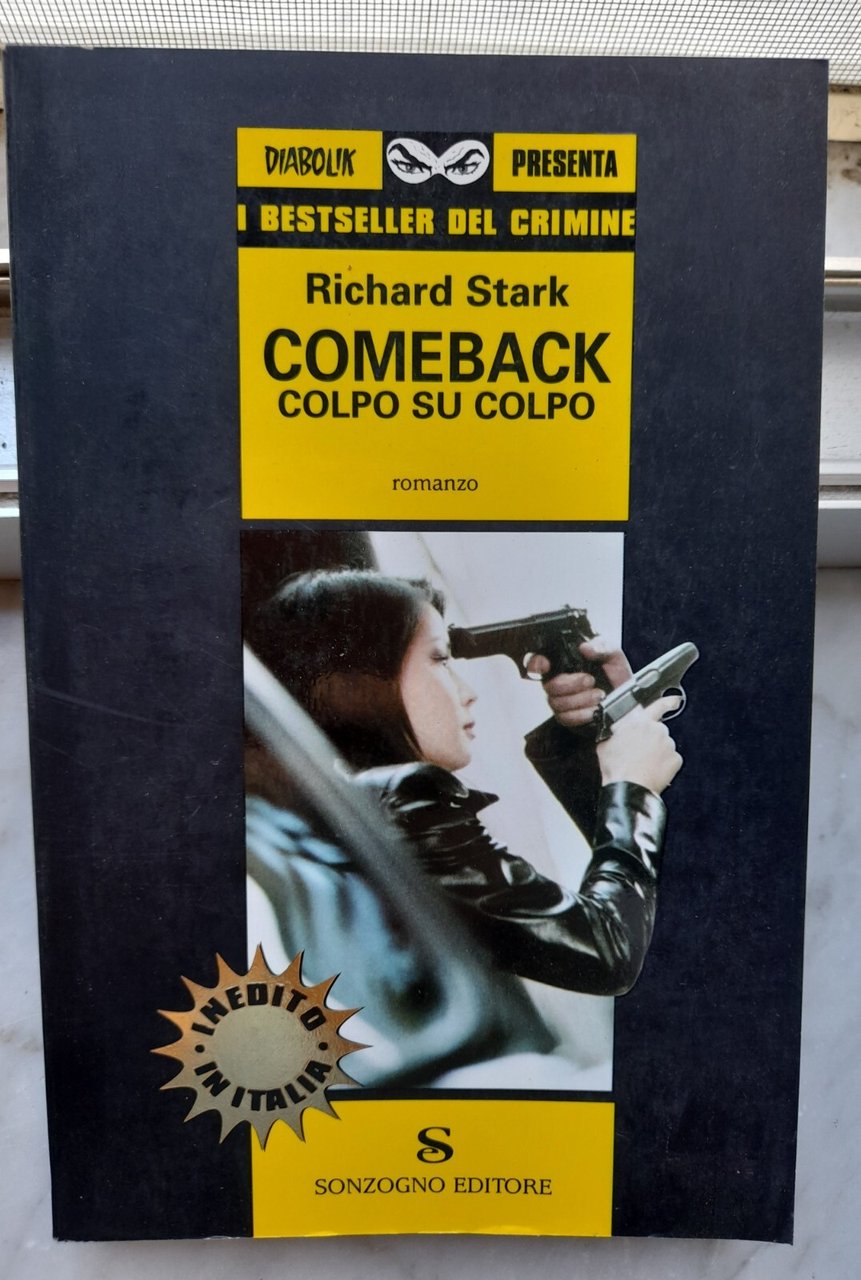 " COMEBACK - COLPO SU COLPO" - RICHARD STARK,2003 | Immagine principale