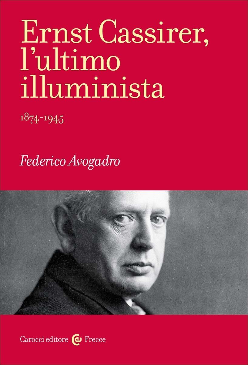 Ernst Cassirer, l’ultimo illuminista-Federico Avogadro | Immagine principale