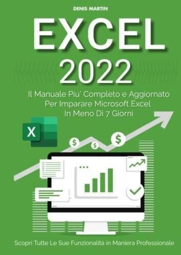 Excel 2022: Il Manuale Più Completo e Aggiornato Per Imparare … | Immagine principale