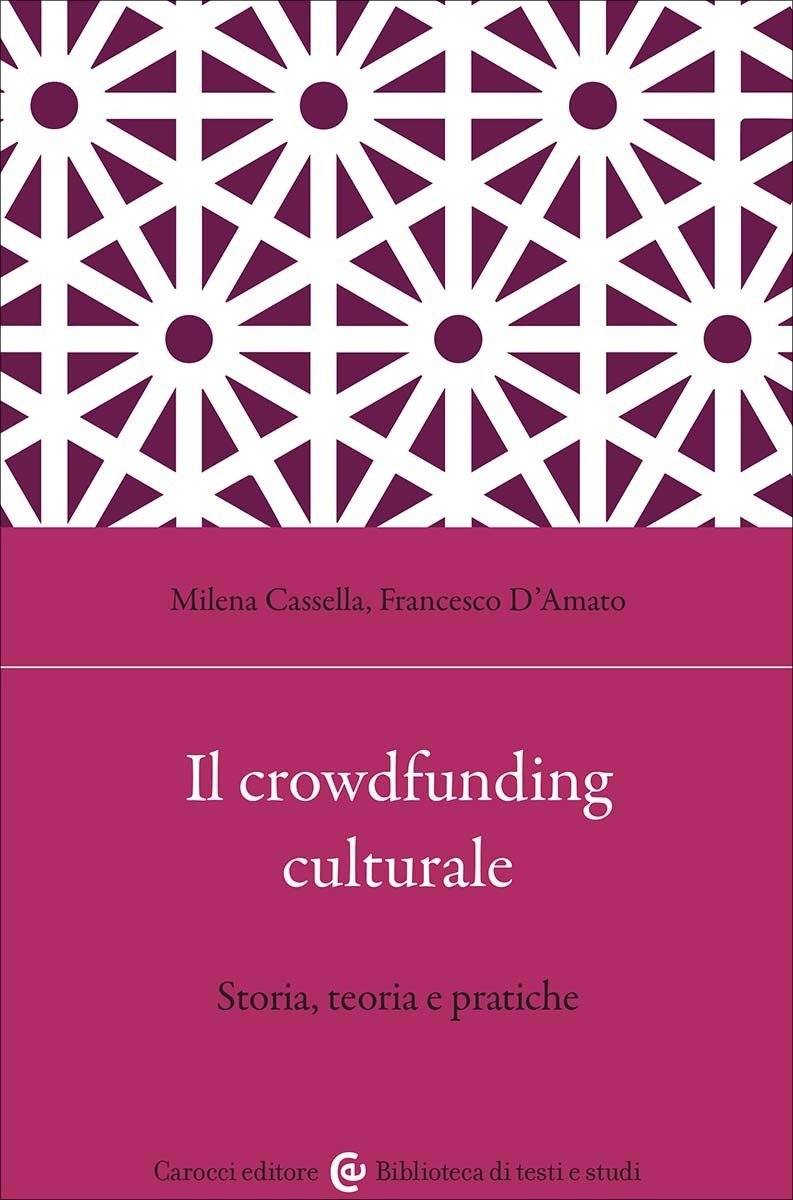 Il crowdfunding culturale-Milena Cassella, Francesco D'Amato | Immagine principale