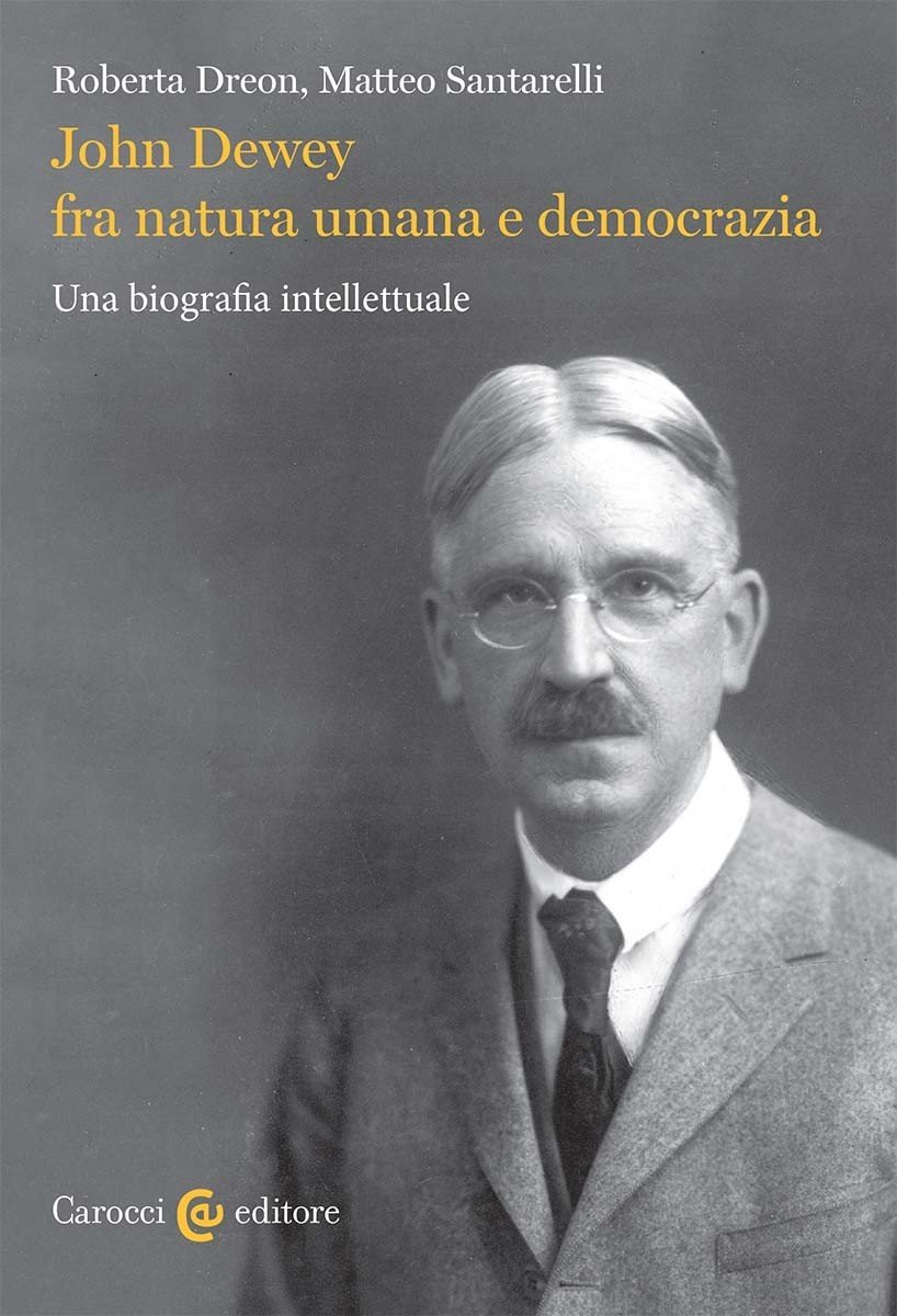 John Dewey fra natura umana e democrazia- Roberta Dreon, Matteo … | Immagine principale