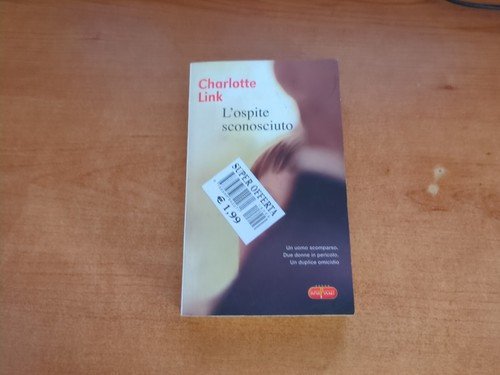 L'ospite sconosciuto- Charlotte Link 2010