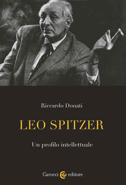 Leo Spitzer Un profilo intellettuale- Riccardo Donati