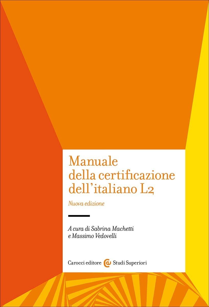 Manuale della certificazione dell’italiano L2-Sabrina Machetti, Massimo Vedovell | Immagine principale