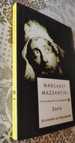 MARGARET MAZZANTINI - ZORRO UN EREMITA SUL MARCIAPIEDE | Immagine Gallery 3