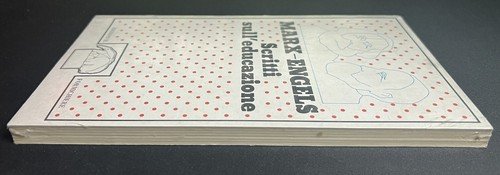 "Scritti sull' educazione" - Marx-Engels 1976 | Immagine Gallery 5