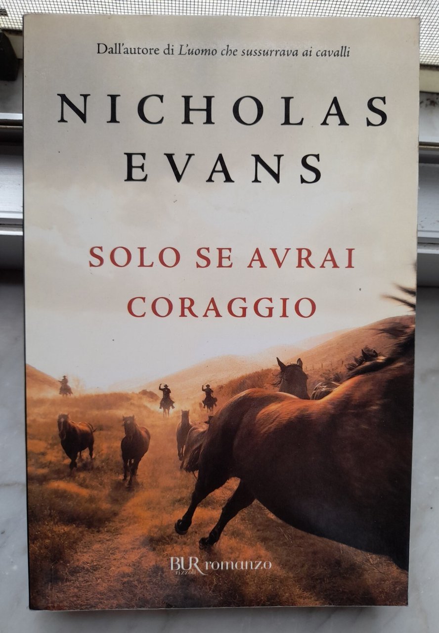 "SOLO SE AVRAI CORAGGIO " - NICHOLAS EVANS,2011 | Immagine principale