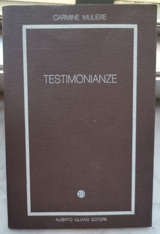 "TESTIMONIANZE " - CARMINE MULIERE, 1978