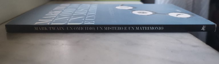 "UN OMICIDIO,UN MISTERO E UN MATRIMONIO " - MARK TWAIN, … | Immagine Gallery 4