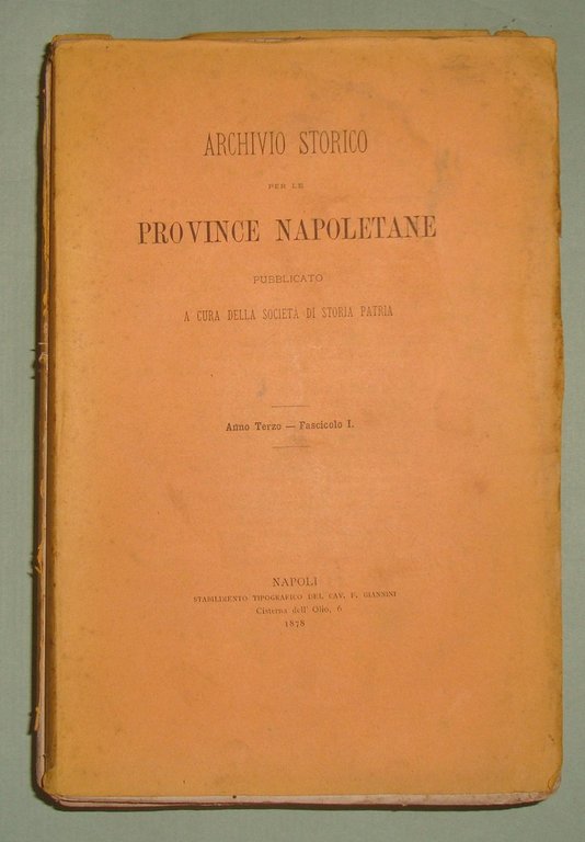 ARCHIVIO Storico per le Province Napoletane. 1876 - 1947