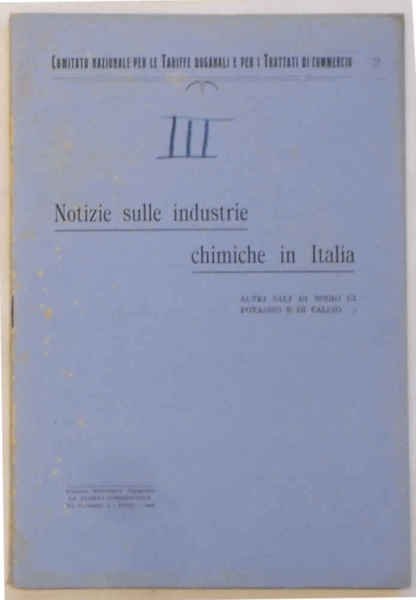 Notizie sulle industrie chimiche in Italia. Principali composti di sodio …