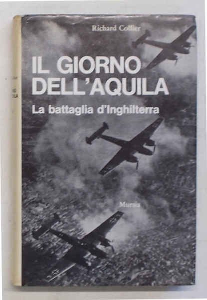 Il giorno dell'aquila. La battaglia d'inghilterra. | Immagine Gallery 1