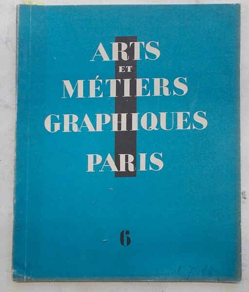 Arts et Métiers Graphiques. N° 6.