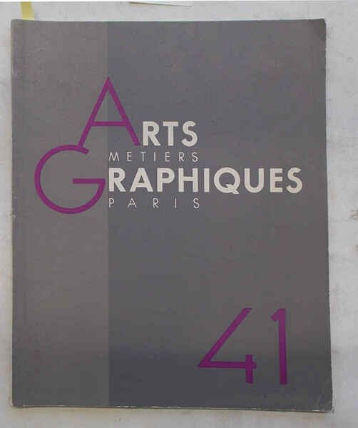 Arts et Métiers Graphiques. N° 41.