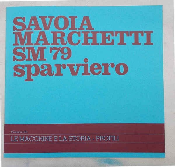 Savoia Marchetti SM79 sparviero.