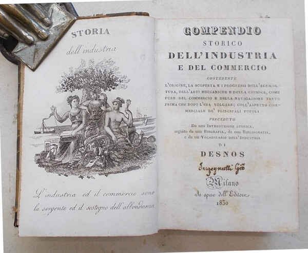 Compendio storico dell'industria e del commercio, contenente l'origine, la scoperta …