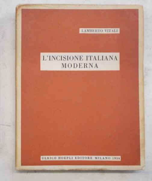 L'incisione italiana moderna.