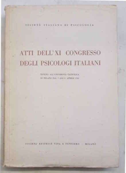 Atti del XI congresso degli psicologi italiani.