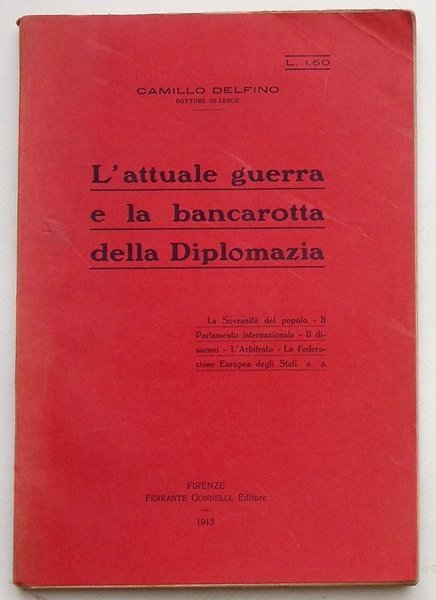 L'attuale guerra e la bancarotta della Diplomazia.