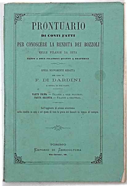 Prontuario di conti fatti per conoscere la rendita dei bozzoli …